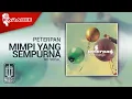 Download Lagu Peterpan - Mimpi Yang Sempurna (Original Karaoke Video) | No Vocal