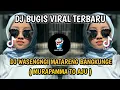 Download Lagu DJ WASENGNGI MATARENG BANGKUNGNGE / MURAPAMMA TO AJU DJ BUGIS VIRAL TERBARU 2021🎧
