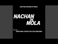 Download Lagu Nachan De Mola