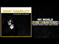 Skip Marley - My World | Pure Urban Music