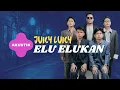 Lagu Juicy Luicy - Elu-elukan | Akustik