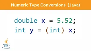 Numeric Type Conversions How to convert double to int and reverse Java