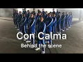 Download Lagu Daddy Yankee \u0026 Snow - Con Calma | Behind The scene with Chapkis Dance Family