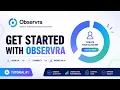 Observra Tutorial Introduction Sign-Up Getting Started