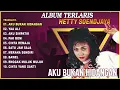 ALBUM TERLARIS HETTY SOENDJAYA ''AKU BUKAN HIDANGAN'' (Spesial Dangdut Klasik)