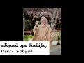 Download Lagu Sabyan - Ahmad Ya Habibi (Lirik \u0026 Terjemahannya)