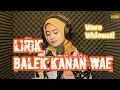 Download Lagu Balek Kanan Wae (lirik) Woro Widowati