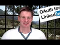 Linkedin API - How to get an OAuth access token and how to call the API