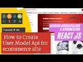 React js Tutorial 26 Api How to Create User Model Api for ecommerce site