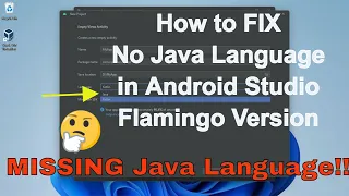 How to choose Java Language in Android Studio Flamingo Version Android App in Java