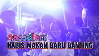 habis makan baru banting b angel bass glerr rens hapumbay