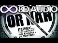 Download Lagu Ty Dolla $ign - Or Nah ft. The Weeknd, Wiz Khalifa \u0026 DJ Mustard 🔊8D AUDIO🔊
