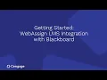WebAssign with Blackboard Getting Started Webinar
