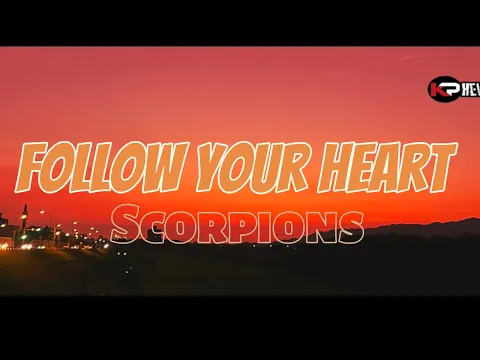 Download MP3 Scorpions-Follow your Herat||Full Lirik & Terjemahan Indonesia