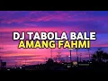 Download Lagu DJ TABOLA BALE AMANG FAHMI BREAKFUNK DB REMIX VIRAL TIKTOK - FD [ZF]
