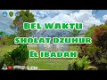 Download Lagu BEL WAKTU SHOLAT DZUHUR \u0026 IBADAH #smpn12ppu #kelasbahasa