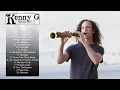 Download Lagu Kenny G Saxophone Instrumental Full Album | Kenny G Greatest Hits Live 2019