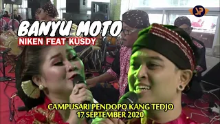 Download BANYU MOTO - NIKEN SARINTEM FT KUSDY ARJUNA (CS.SRGK) PENDOPO KANG TEDJO 17 SEPTEMBER 2020 MP3