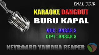 Download karaoke Dangdut buru kapal - Ansar S // cover dangdut terbaru MP3