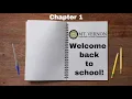 Ch 1 Welcome Back to School 2024 - 7 11 2024
