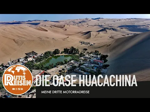 Download MP3 Die Oase Huacachina in Peru -  Motorradreise 3, F. 105