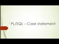 - Case Statement