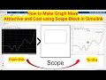 Transform Simulink Graph to better one using Scope How to use Scope in Simulink