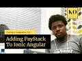 Adding a PayStack Payment Module To An Ionic Angular App
