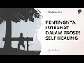 Download Lagu PENTINGNYA ISTIRAHAT DALAM PROSES SELF HEALING | Adjie Santosoputro Ngudarasa