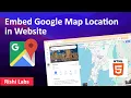 How to Easily Embed Google Maps on Your Website HTML5