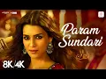Download Lagu Param Sundari - 8K/4K Music Video | Mimi | Kriti Sanon | A.R.Rahman | Shreya Ghoshal