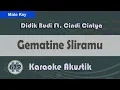 Download Lagu Gematine Sliramu - Didik Budi ( Male Key ) ft. Cindi Cintya ( Karaoke Akustik Version ) Download Lagu Gematine Sliramu - Didik Budi ( Male Key ) ft. Cindi Cintya ( Karaoke Akustik Version )