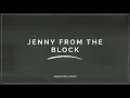 Jennifer Lopez - Jenny From The Block [Track Masters Remix]