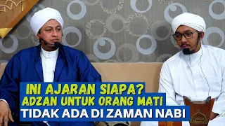 Download Adzan Untuk Mayit - Habib Hasan Bin Ismail Al Muhdor MP3