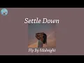Download Lagu Settle Down - Fly By Midnight (Lyric Video)