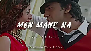 mon mane na titel track lofi song slowed and reverb song 