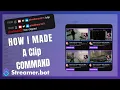 How to Create A Clip Command in Streamer bot
