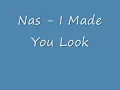Nas - Made You Look (lyrics)