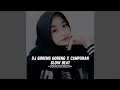 DJ GORENG GORENG X CAMPURAN SLOW BEAT