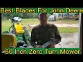 Best Blades for John Deere 60 Zero Turn Commercial Mower
