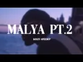 AMK - Malya, Pt. 2 (Slowed Reverb)