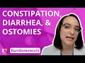 Constipation Diarrhea and Ostomies - Fundamentals of Nursing LevelUpRN