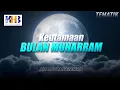 Download Lagu Kajian Tematik - Keutamaan Bulan Muharram (Khalid Basalamah, 2021)