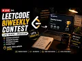 LIVE LeetCode Biweekly Contest Solving Problems Under Pressure DSA Rating Push