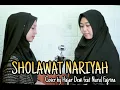 Download Lagu Sholawat Nariyah (cover) | Hajar Dewi feat Nurul Fajrina
