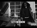 T.I. - Let Em Know