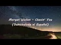 Morgan Wallen - Chasin' you (Subtitulada español + Lyrics)