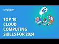 Top 10 Cloud Computing Skills 2026 10 Skills To Learn Cloud Computing Simplilearn