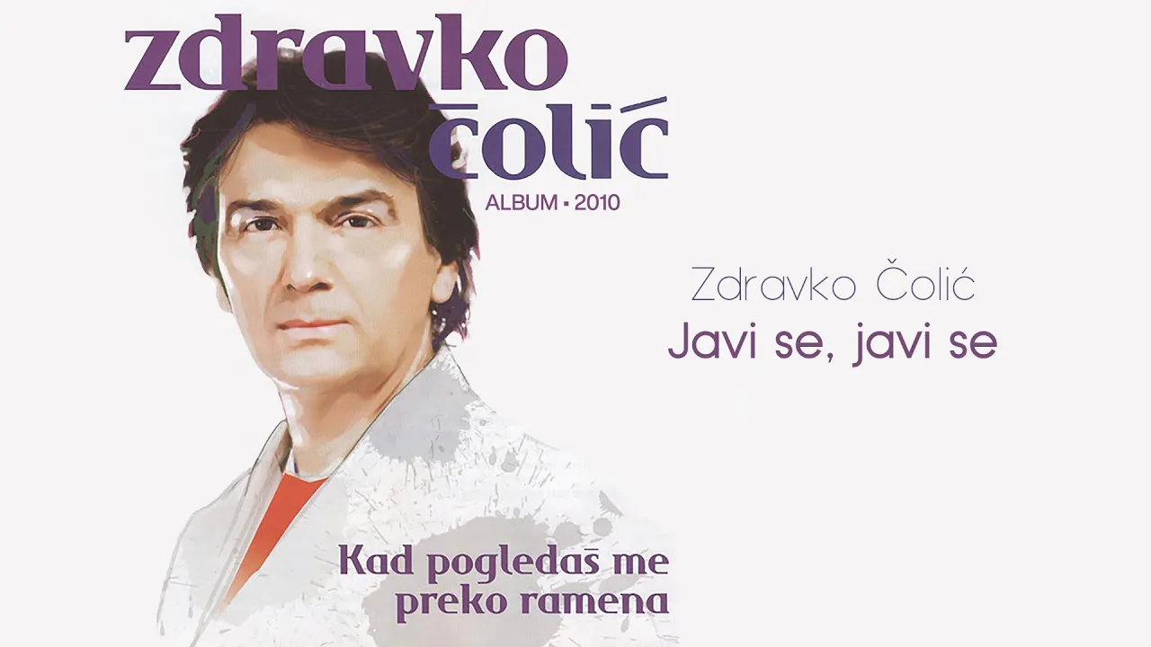 Zdravko Colic - Javi se, javi se - (Audio 2010)