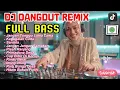 Lagu DJ REMIX DANGDUT LAWAS FULL BASS // DJ JANGAN TUNGGU LAMA LAMA / DJ KEGAGALAN CINTA / VIRAL